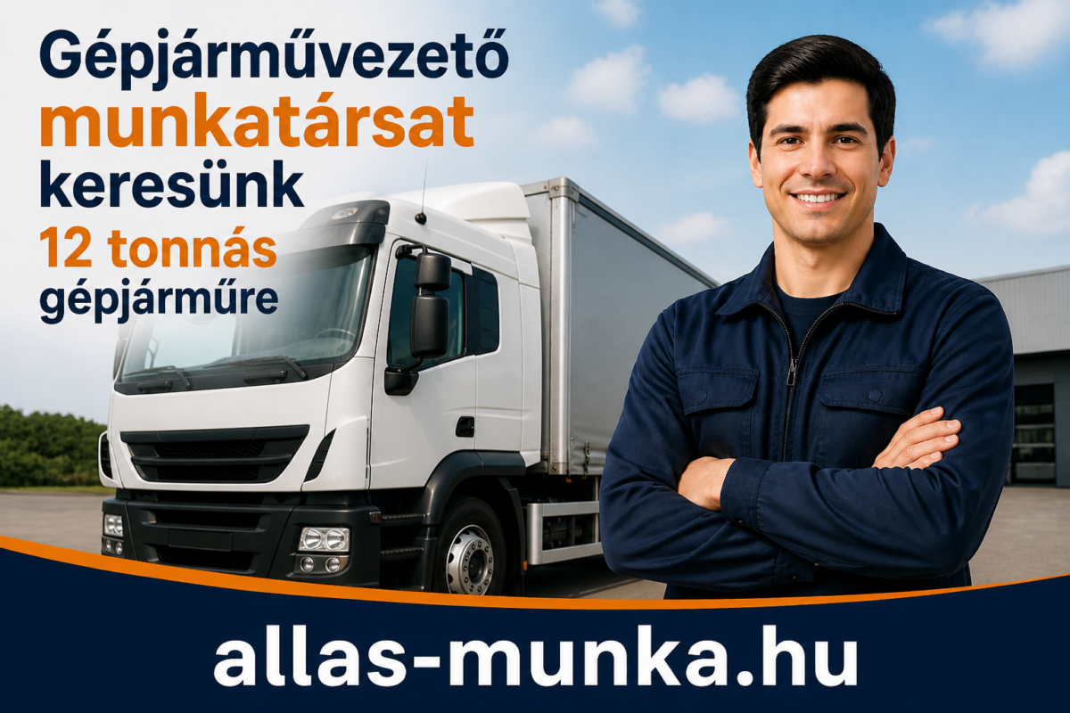 Gépjárművezető munkatársat keresünk 12 tonnás gépjárműre
