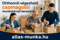 otthonról végezhető csomagolói állás - allas-munka.hu